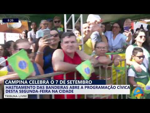 Tribuna Livre - Campina celebrates September 7th with a Civic-Military parade