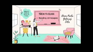 Reading Strategies; Previewing, Predicting and Scanning.