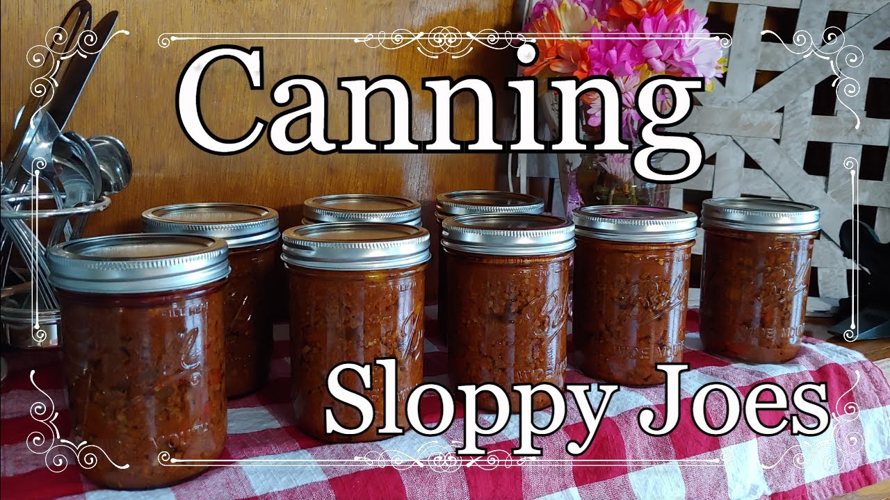 Canning Sloppy Joes YouTube
