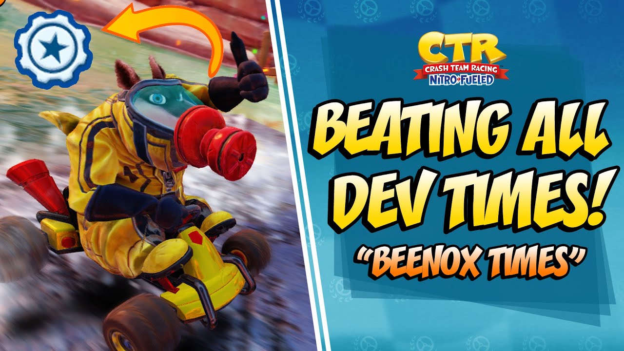 BEATING ALL THE DEVELOPER TIMES! | Crash Team Racing Nitro Fueled (CTRNF) -  YouTube