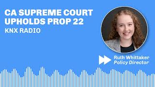 KNX: CA Supreme Court Upholds Prop 22