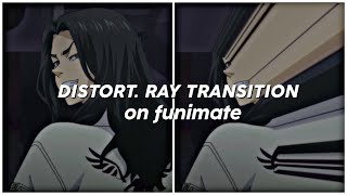 SMOOTH DISTORT. RAY TRANSITION ON FUNIMATE | funimate step by step 🥳✨