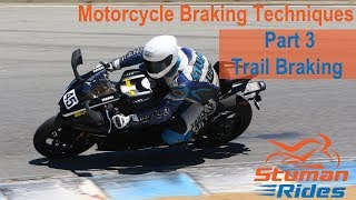 Sportbike Braking  Part 3  Trail Braking
