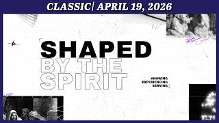 Classic Worship - April 19, 2026