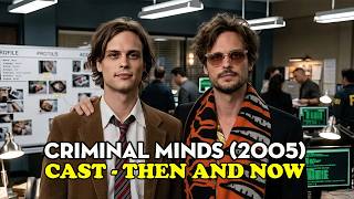 Criminal Minds (2005) : Then & Now - 21 Years Later… What Happened?