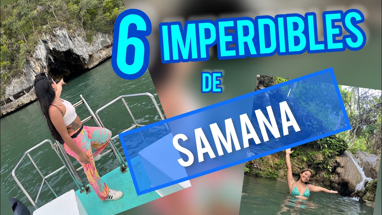 🇩🇴 Samaná, RD: 6 Increíbles Lugares Que No Puedes Dejar de Conocer ...