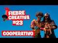 COOPERATIVO - Fortnite Fiebre Creativa - Episodio 23