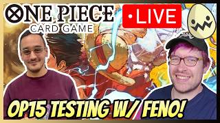 One Piece Card Game: OP15 testing FenoHS!
