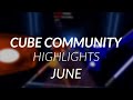 Cube Community Monthly Highlights: June 2020