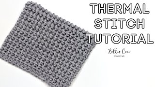 Strong Crochet Strap; How to Thermal Stitch ・ClearlyHelena