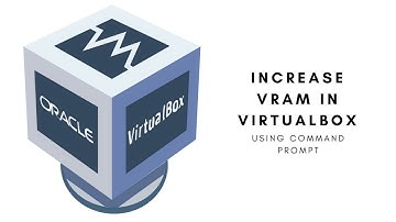 Increase VRAM in Virtual Box