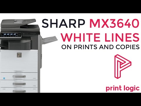 Sharp MX3640 White Lines on Prints and Copies