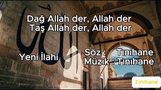 Dağ Allah Der Allah Der Taş Allah Der Allah Der | Yeni İlahi  | 2026 İlahileri | Defli ilahiler