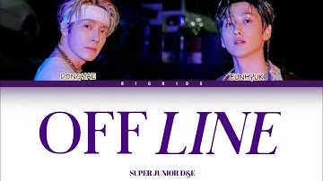 Super Junior D&E - Off Line (Color Coded Lyrics ENG/ROM/HAN)
