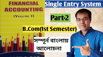 #2 Single Entry b.com 1st sem west bengal//Accounting From Incomplete Records Basu Das solutions