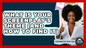 What Is Your Screenplay