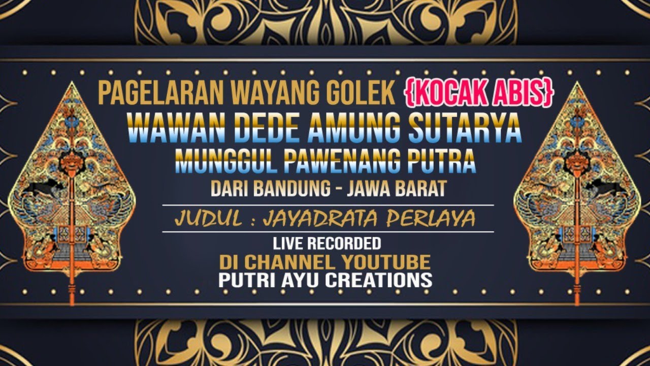 🔴WAYANG GOLEK MPP // WAWAN DEDE AMUNG S // JUDUL JAYADRATA PERLAYA