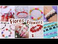 ✦8 formas de hacer FLORES para pulseras o collares✿ Flower bracelets✦