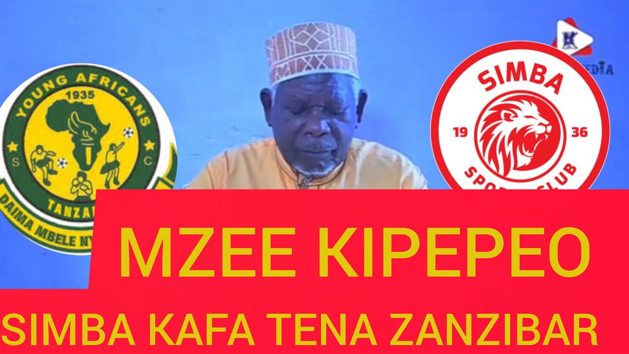 MZEE KIPEPEO , DERBY HII BADO INA UTATA ILA WACHA TUONE , ILA ANAKUFA TENA SIMBA
