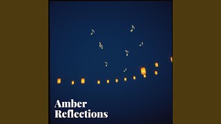 Amber Reflections