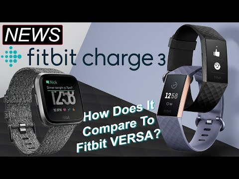 Fitbit Charge 3 Vs Fitbit Versa - Everything You Need To Know