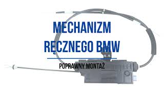 Mechanizm hamulca ręcznego - hamulec ręczny BMW poprawny montaż po regeneracji