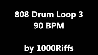 808 Drum Loop 3 : 90 BPM - Beats Per Minute