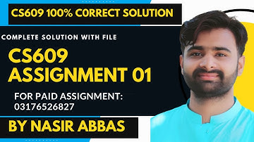 CS609 Assignment 1 Solution BY VUBWN | CS609 Assignment 1 100% Correct Solution | Paid Available