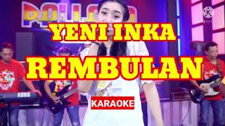 KARAOKE ID // YENI INKA - REMBULAN . KARAOKE Tanpa Vokal