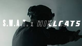 S.W.A.T. x Hillcats