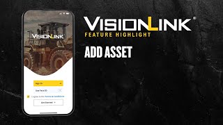 VisionLink™ Mobile | Add Asset