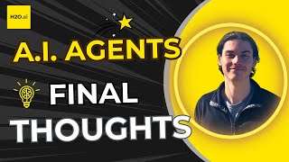 Final Thoughts: Key Caveats & Best Practices for AI Agents | H2O.ai Agents - Part 11