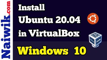 How to install Ubuntu 20.04 LTS on VirtualBox in Windows 10