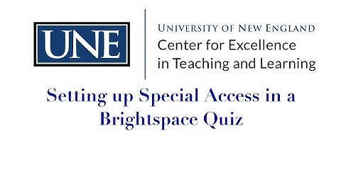 Setting up Special Access in a Brightspace Quiz