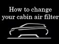 how to change your cabin air filter