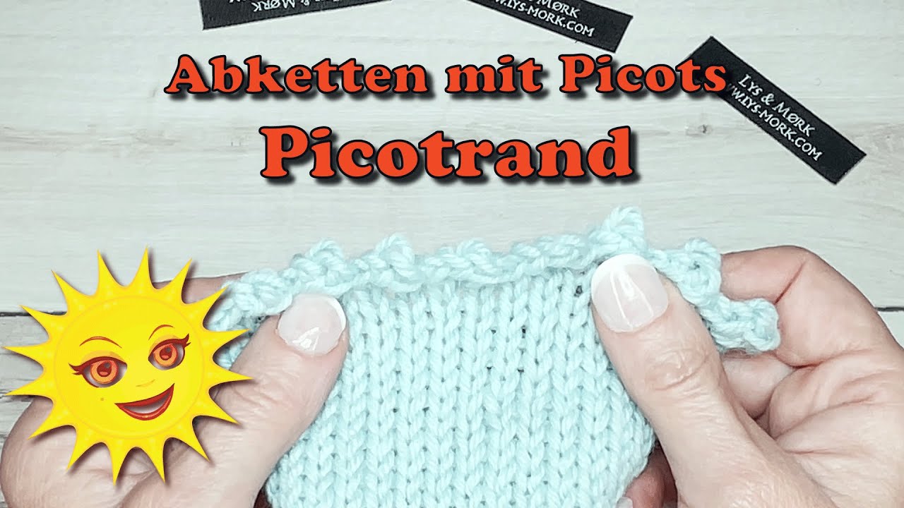 Picotrand - Maschen abketten mit Picots  - Mäusezähnchenrand stricken