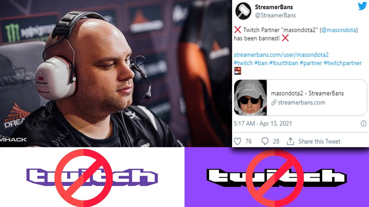 MASON DOTA 2 BANNED FROM TWITCH!
