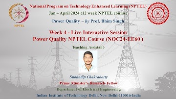 Week 4 Live Session NOC24-EE60 Power Quality NPTEL Course- Subhadip Chakraborty (PMRF EE, IIT Delhi)