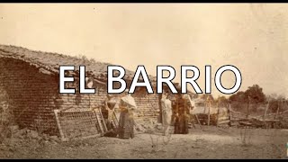 Colonia el Barrio  -Culiacán su historia