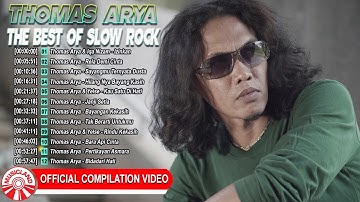 Thomas Arya [The Best of Slow Rock] [Official Compilation Video HD]