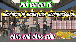 Phá Gia Chi Tử Kích Hoạt Hệ Thống Làm Giàu Ngược Đời.Càng Phá Càng Giàu | Full Version | 191VietSub screenshot 2