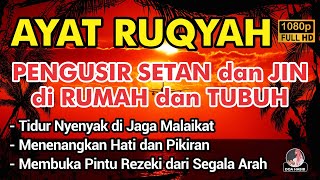 AYAT RUQYAH AMPUH PENGUSIR JIN IBLIS & SETAN DI RUMAH, TUBUH & TEMPAT USAHA PUTAR & SUBSCRIBE