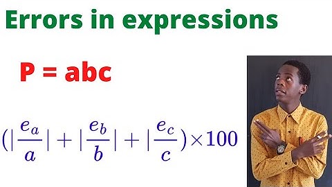 Percentage error in expression for p = abc.........#africastruggle.