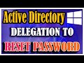 Active directory delegation to reset password in domain