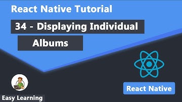 34 - Displaying Individual Albums in React Native