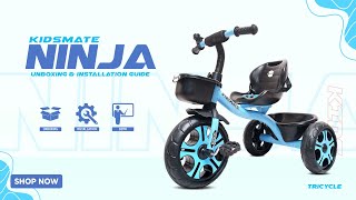 Unboxing, Installation Video - Kidsmate Ninja Plug N Play Durable Kidsbaby Tricycle,