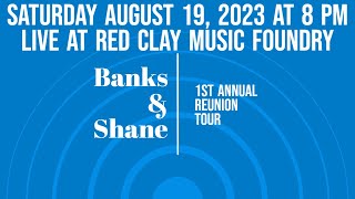Eddie Owen Presents: The 1st Annual BANKS & SHANE Reunion Tour!!!   [livestream]  8/19/23