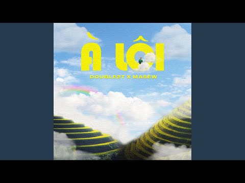 À Lôi – Double2T