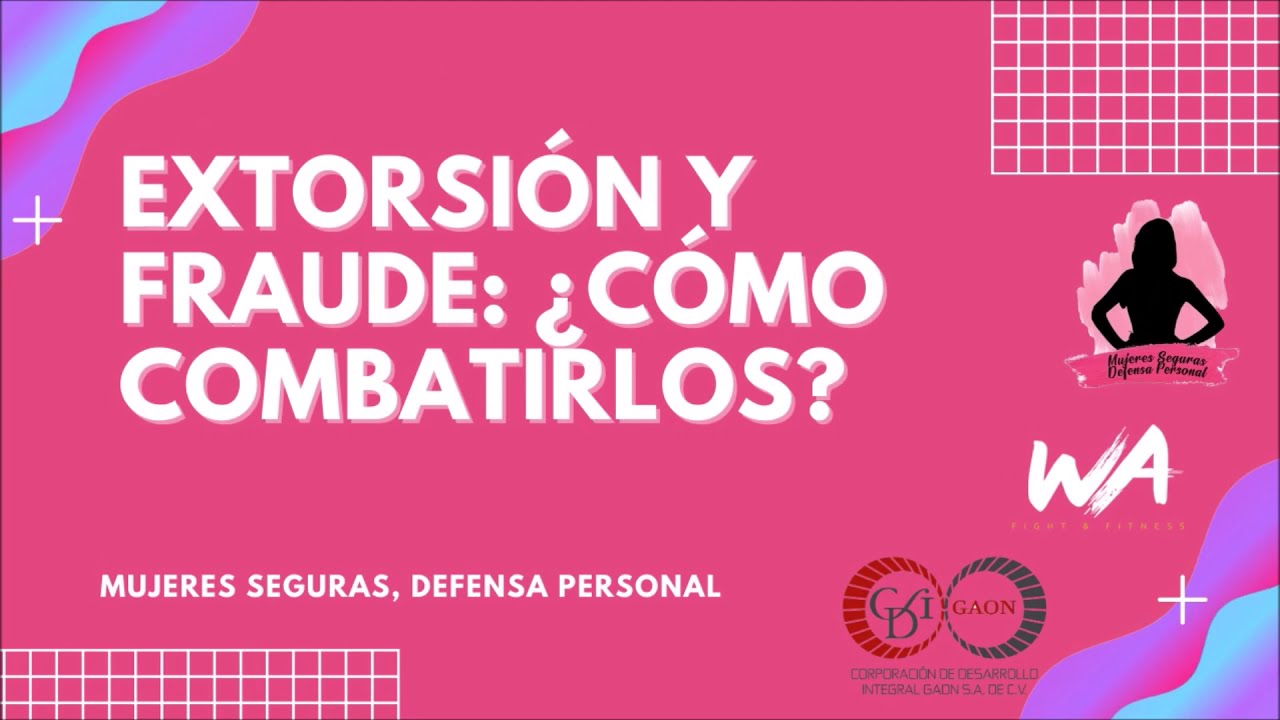 ¿Cómo actuar ante extorsiones y fraudes?