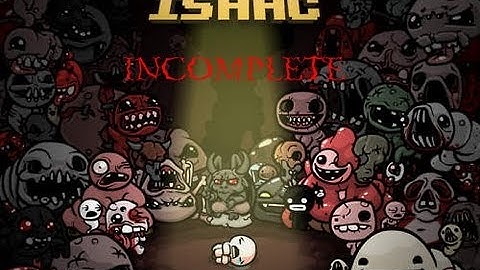 The Binding of Isaac INCOMPLETE: Samson Unlock!